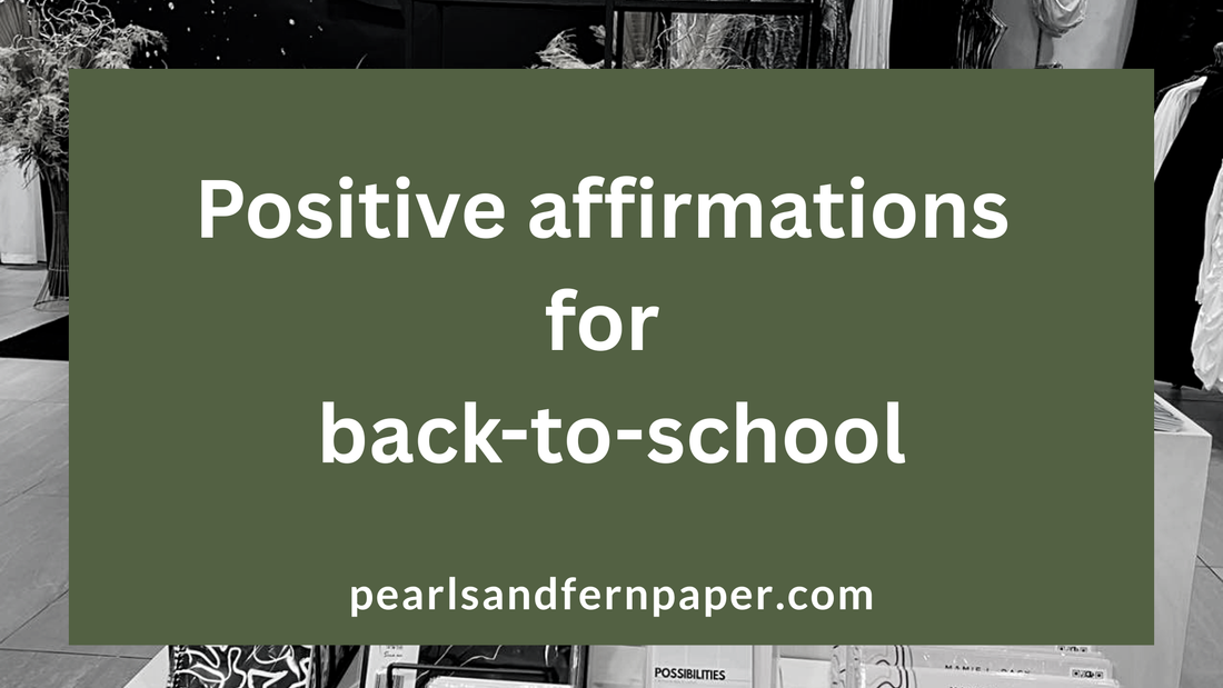 Positive affirmations for back-to-school