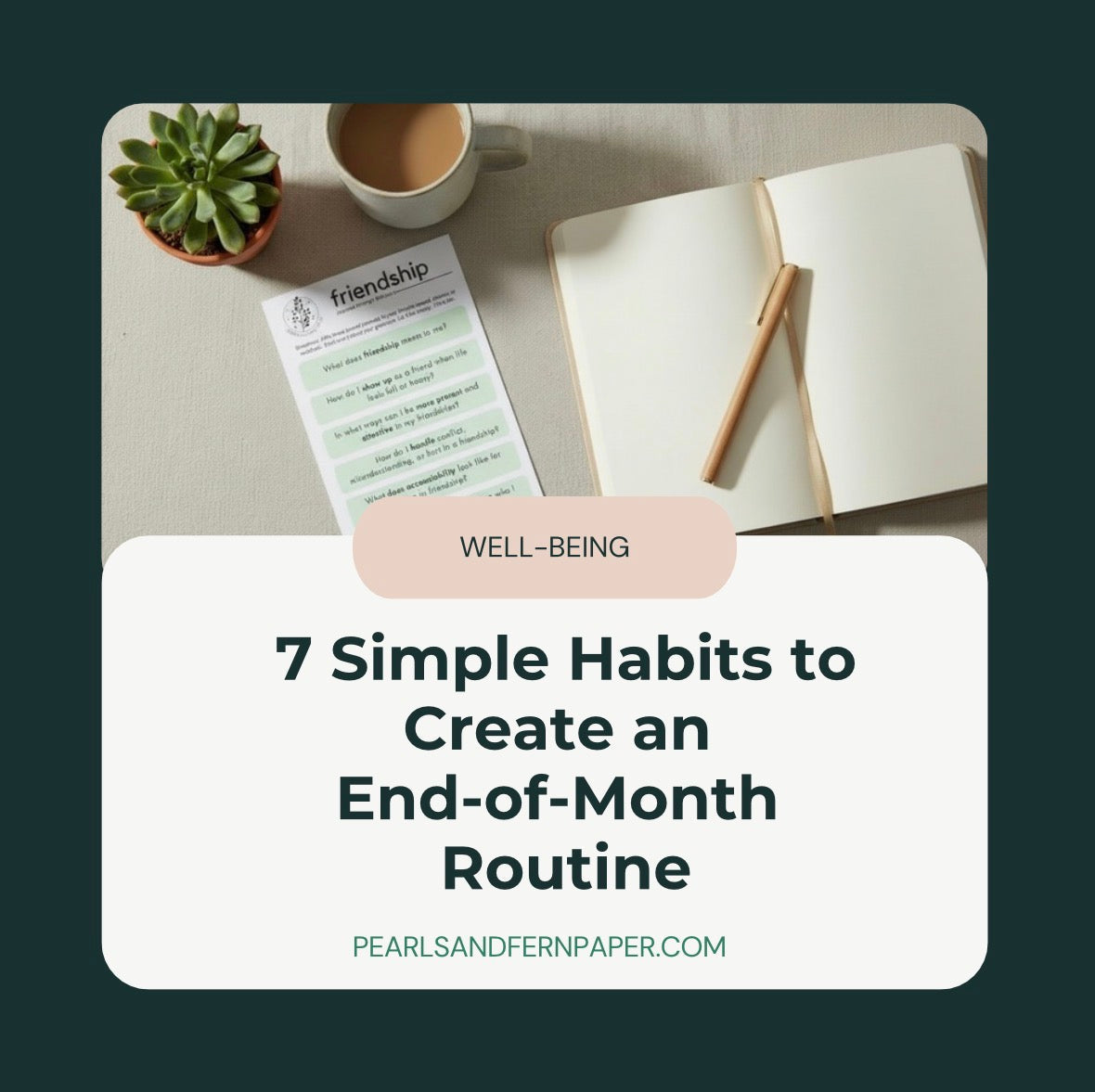 Monthly Planning: 7 simple habits to create an end of the month routine
