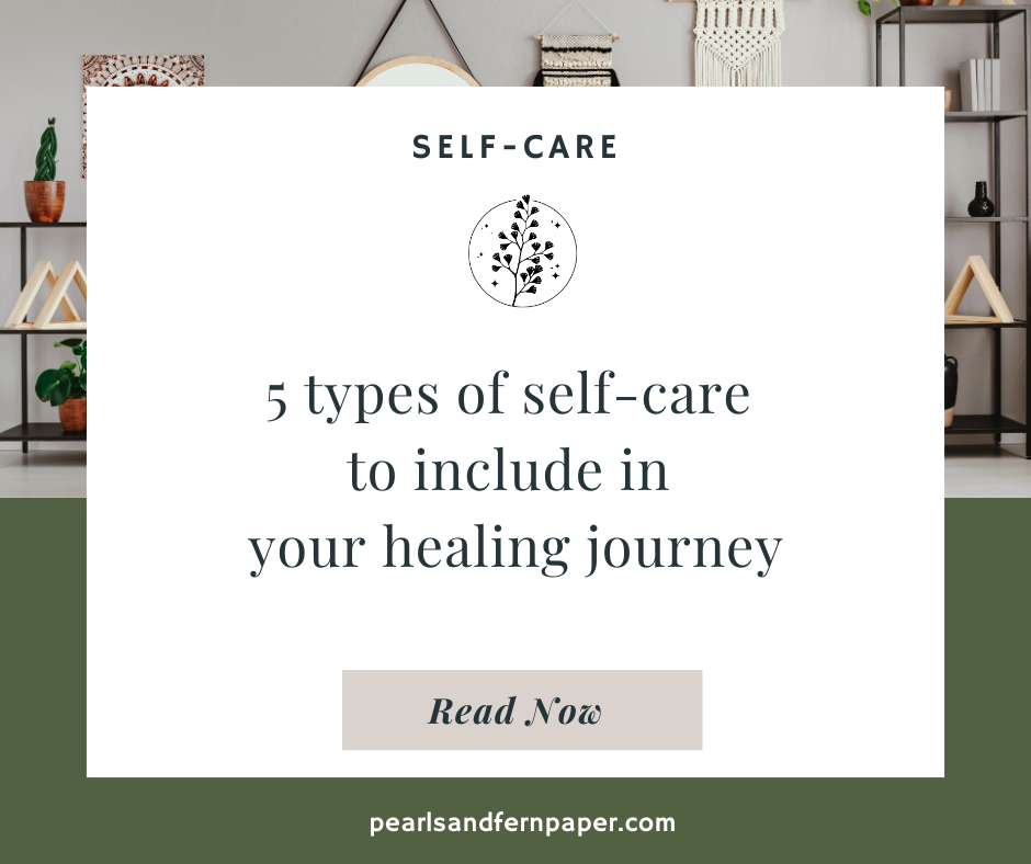 5 types of self-care to include in your healing journey
