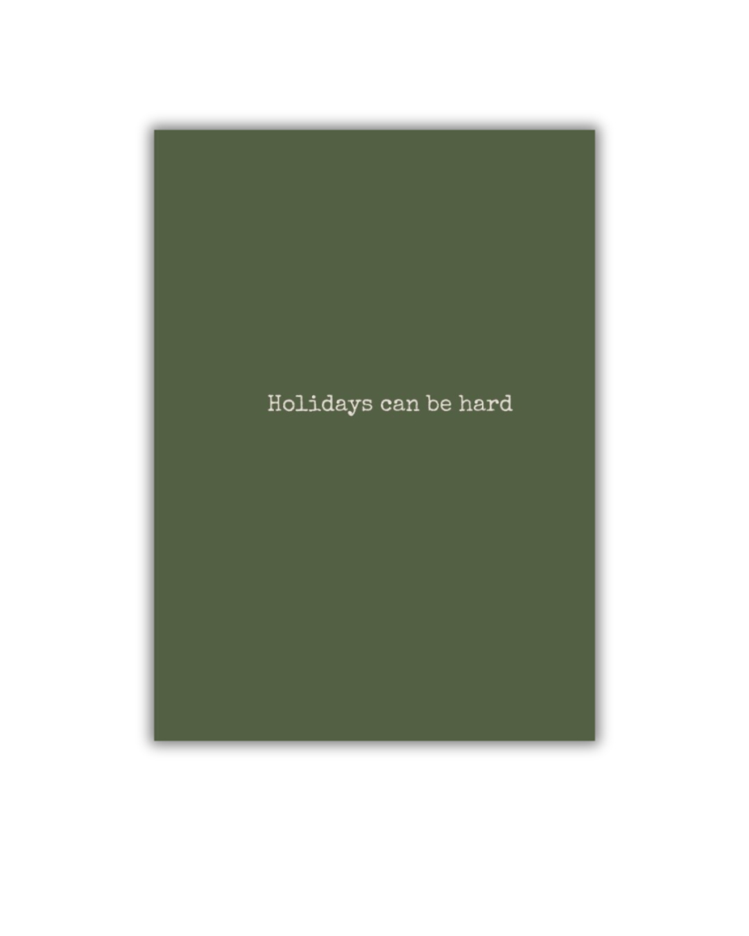 Holidays can be Hard Greeting Card | Sympathetic Card for Grief